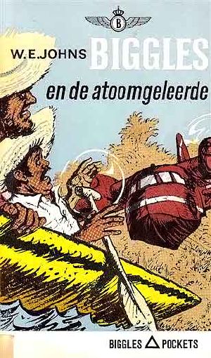 [Biggles 62] • Biggles en De Atoomgeleerde